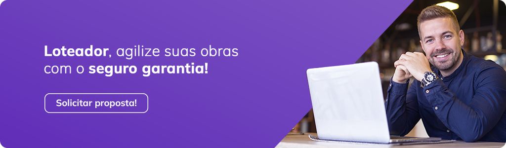 banner "Loteador, agilize suas obras com o seguro garantia" - Solicitar proposta com a Granto Seguros". 