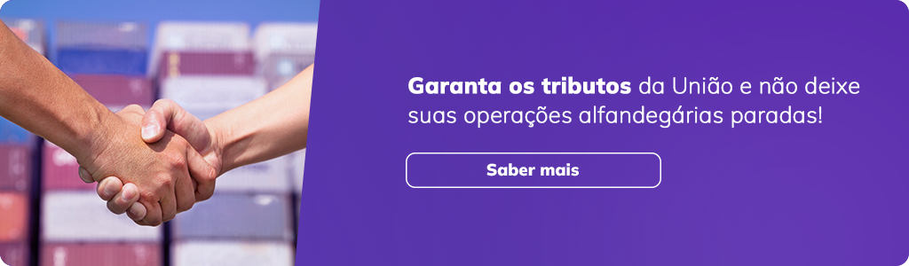 Texto de apoio: Garanta os tributos da União e não deixe suas operações alfandegárias paradas!
CTA: Saber mais
seguro garantia aduaneira