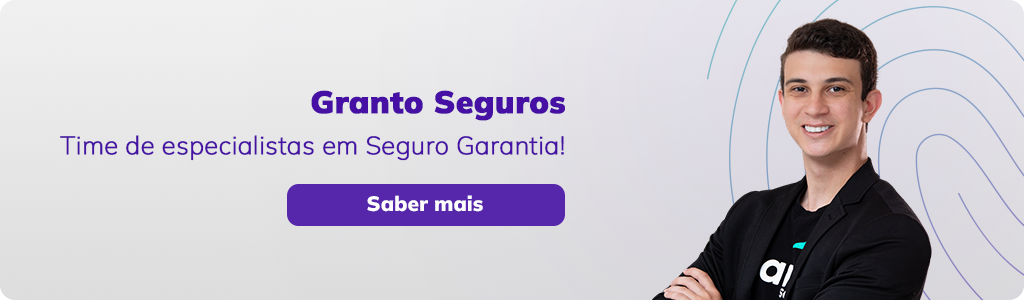 Título: Granto Seguros
Texto de apoio: Time de especialistas em Seguro Garantia! 
CTA: Saber mais
seguro garantia aduaneira