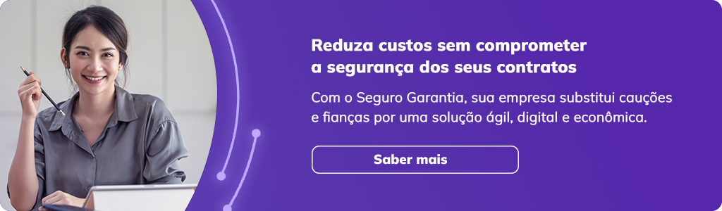 Título: Reduza custos sem comprometer a segurança dos seus contratos
Texto de apoio: Com o Seguro Garantia, sua empresa substitui cauções e fianças por uma solução ágil, digital e econômica.
CTA: Saber mais
aumentar a receita