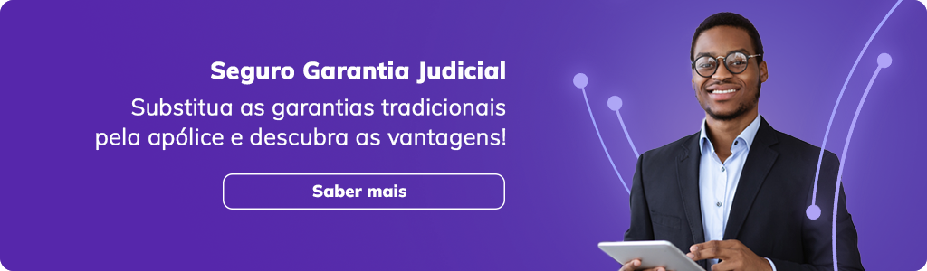 Título: Seguro Garantia Judicial
Texto de apoio: Substitua as garantias tradicionais pela apólice e descubra as vantagens!
Seguro Garantia Processo Trabalhista