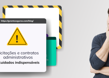 banner cinza com homem branco pensativo olhando para quadro de atenção: licitações e contratos administrativos 8 cuidados indispensáveis